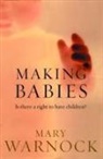 Mary Warnock, Warnock Mary - Making Babies