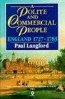 Paul Langford, Paul (Professor of Modern History Langford, Langford Paul, Paul Langord - Polite and Commercial People