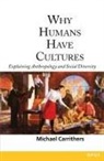 Michael Carrithers, Michael (Professor of Anthropology Carrithers, Michael Carrithers - Why Humans Have Cultures