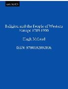 Hugh McLeod, Hugh (Professor of Church History Mcleod - Religion and the People of Western Europe 1789-1990