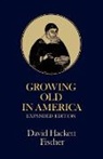 David Hackett Fischer - Growing Old in America