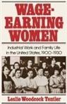 Leslie Woodcock Tentler - Wage-Earning Women