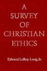 Edward L Jr Long, Edward L. Long, Edward L. Jr. Long, Edward LeRoy Long - Survey of Christian Ethics