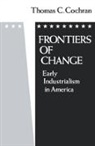 Cochran, Thomas C. Cochran - Frontiers of Change