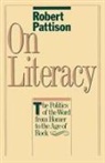 Robert Pattison - On Literacy