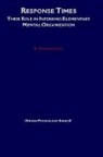 R. Duncan Luce, R. Duncan (Victor S. Thomas Professor of Psy Luce, Robert Duncan Luce, Luce R. Duncan - Response Times