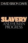 David Brion Davis, Davis David Brion - Slavery and Human Progress