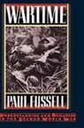 Fussell, Paul Fussell, Paul (Professor of English Fussell - Wartime