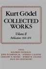 Kurt Godel, Kurt Gödel, Kurt Goedel, John Dawson, John W. Dawson, Jr. Dawson... - Kurt Goedel: Collected Works: Volume II