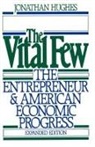 Jonathan Hughes, Jonathan (Professor of Economics Hughes, Jonathan R T Hughes, Jonathan R. T. Hughes, Jonathan R.T. Hughes - Vital Few