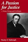 Tinsley E. Yarbrough, Tinsley E. (Professor of Political Scie Yarbrough, Tinsley E. (Professor of Political Science Yarbrough, Yarbrough Tinsley E. - Passion for Justice