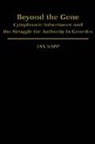 Jan Sapp, Jan (Senior Lecturer in History and Philosop Sapp, Sapp Jan - Beyond the Gene
