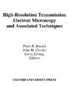 Peter Cowley Buseck, Peter R. (Professor of Geology and Physics Buseck, Peter R. Cowley Buseck, Peter R. Buseck, Peter R. (Professor of Geology and Physics Buseck, Peter R. (Professor of Geology and Physics) Buseck... - High Resolution Transmission Electron Microscopy and Associated