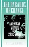William H Chafe, William H. Chafe, William H. (Alice Mary Baldwin Professor of Chafe, William H. (Alice Mary Baldwin Professor of History Chafe, Chafe William H. - Paradox of Change