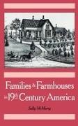 Sally McMurry, Sally (Professor of History Mcmurry, Sally Ann McMurry,  McMurry Sally - Families and Farmhouses in Nineteenth-Century America - Vernacular Design and Social Change