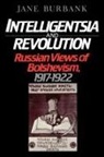 Jane Burbank, Jane (Professor of History Burbank, Burbank Jane - Intelligentsia and Revolution