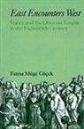 Fatma Muge Gocek, Fatma Muge (University of Michigan) Gocek, Fatma Müge Göcek - East Encounters West