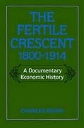 Charles Issawi, Charles (Bayard Dodge Professor of Near Ea Issawi,  Issawi Charles - Fertile Crescent, 1800-1914 - A Documentary Economic History