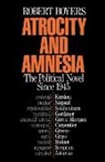 Robert Boyers, Robert (Professor of English Boyers, Boyers Robert - Atrocity and Amnesia