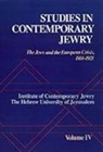 Jonathan Medding Frankel, Institute of Contemporary Jewry, Jonathan Frankel, Frankel Jonathan, Peter Y. Medding, Medding Peter Y.... - Studies in Contemporary Jewry: Iv: The Jews and the European Crisis,