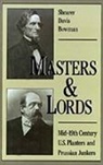Shearer D. Bowman, Shearer Davis Bowman, Shearer Davis (Assistant Professor of Hist Bowman, Shearer Davis (Assistant Professor of History Bowman, Bowman Shearer Davis - Masters and Lords