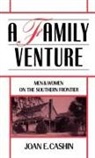 Joan E Cashin, Joan E. Cashin, Joan E. (Assistant Professor of History Cashin, Cashin Joan E. - Family Venture