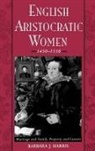 Barbara Harris, Barbara J. Harris, Barbara J. (Professor of History and Women's Studies Harris, Barbara Jean Harris - English Aristocratic Women, 1450-1550