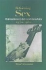 Atina Grossman, Atina (Associate Professor Grossman, Grossman Atina, Atina Grossmann - Reforming Sex
