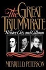 Merrill D. Peterson, Merrill D. (Thomas Jefferson Foundation Peterson, Merrill D. (Thomas Jefferson Foundation Professor of History Peterson - Great Triumvirate