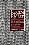 Larry W. Yackle, Larry W. (Professor of Law Yackle, Yackle Larry W. - Reform and Regret