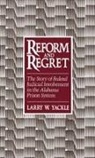 Larry W. Yackle, Larry W. (Professor of Law Yackle, Yackle Larry W. - Reform and Regret