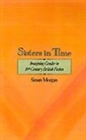 Susan Morgan, Susan (Associate Professor of English Morgan - Sisters in Time