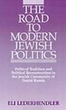 Eli Lederhandler, Eli (Lecturer in Jewish History Lederhandler, Eli Lederhendler - Road to Modern Jewish Politics