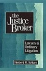 Herbert M. Kritzer, Herbert M. (Professor of Political Scienc Kritzer, Kritzer Herbert M. - Justice Broker