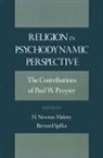 P. W. Pruyser, Paul W. Pruyser, H. Newton Malony, Malony H. Newton, Bernard Spilka, Spilka Bernard - Religion in Psychodynamic Perspective