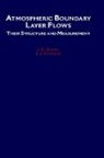 J. J. Finnigan, J. J. (Head Finnigan, Finnigan J. J., J. C. Kaimal, J. C. (Formerly Chief Kaimal, J. C. Finnigan Kaimal... - Atmospheric Boundary Layer Flows