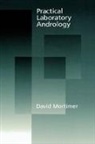David Mortimer, David (Scientific Director Mortimer, Mortimer David - Practical Laboratory Andrology