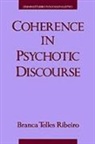 Branca Telles Ribeiro, Branca Telles (Instructor in Linguistics Ribeiro, Ribeiro Branca Telles - Coherence in Psychotic Discourse