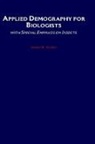 James R. Carey, James R. (Professor of Entomology Carey, Carey James R. - Applied Demography for Biologists