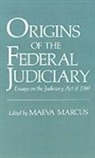 Maeva Marcus, Maeva (Resident Director Marcus, Professor Maeva (George Washington Univers Marcus, Maeva Marcus, Maeva (Resident Director Marcus, Marcus Maeva - Origins of the Federal Judiciary
