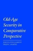 Fred C. Pampel, Fred C. (Professor of Sociology Pampel,  Pampel Fred C., John B. Williamson, John B. (Professor of Sociology Williamson, John B. Pampel Williamson... - Old Age Security in Comparative Perspective