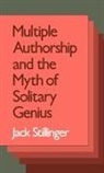 Jack Stillinger, Jack (Professor of English Stillinger, Stillinger Jack - Multiple Authorship and the Myth of Solitary Genius