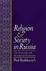 Paul Bushkovitch, Paul (Associate Professor of History Bushkovitch, Bushkovitch Paul - Religion and Society in Russia