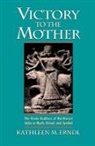 Kathleen M. Erndl - Victory to the Mother