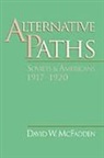 David W. McFadden, David W. (Assistant Professor of History Mcfadden - Alternative Paths