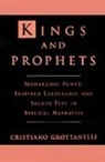 C. Grottanelli, Chistiano Grottanelli, Cristiano Grottanelli, Cristiano (Professor of Ancient World Grottanelli, Cristiano (Professor of Ancient World History Grottanelli, Grottanelli Cristiano - Kings and Prophets