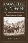 Brown, Richard D. Brown, Richard D. (Professor of History Brown - ''Knowledge Is Power''