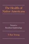 T. Kue Young, T. Kue (Professor Young, T.kue Young, Young T. Kue - Health of Native Americans