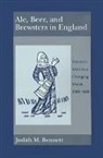 Judith M. Bennett, Judith M. (Professor of History Bennett, Bennett Judith M. - Ale, Beer and Brewsters in England