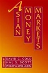 David C. (Professor Cole, David C. Etc. Cole, David C. Scott Cole, Hal S. Scott, David C. Cole, David C. (Professor Cole... - Asian Money Markets